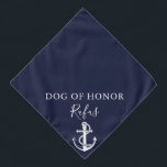 Marine Blauw Huisdier Hond Anker Nautische Huwelij Bandana<br><div class="desc">Een super schattige nautische bruiloft bandana met een schepen anker kunt u personaliseren met de naam van uw hond en hun eer rol op uw speciale dag. Ontworpen door Thisnotme©</div>