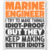 Marine Engineer Ik probeer dingen grappig te zegge Sticker (Voorkant)
