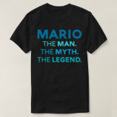 Mario The Man The Myth The Legend Name personalize T-shirt (Design voorkant)
