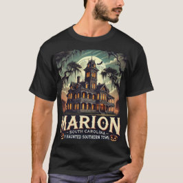Marion SC, een spookachtige zuidelijke stad T-shirt