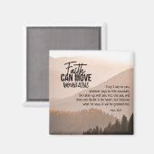 Mark 11:23 Faith Can Move Mountains Bible Magneet (Voorkant / Achterkant)