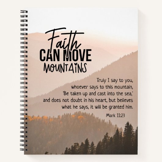 Mark 11:23 Faith Can Move Mountains Bible Notitieboek (Voorkant)