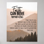 Mark 11:23 Faith Can Move Mountains Bible Poster (Voorkant)