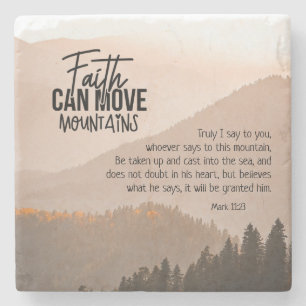 Mark 11:23 Faith Can Move Mountains Bible  Stenen Onderzetter