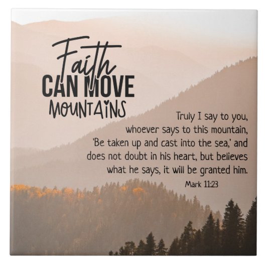 Mark 11:23 Faith Can Move Mountains Bible Tegeltje (Voorkant)