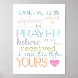 Mark 11: 24 Geloof Prayer Faith Christelijk Poster