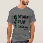 Mark 11:24 KJV Bijbel Schrift Unisex T-shirt (Voorkant)