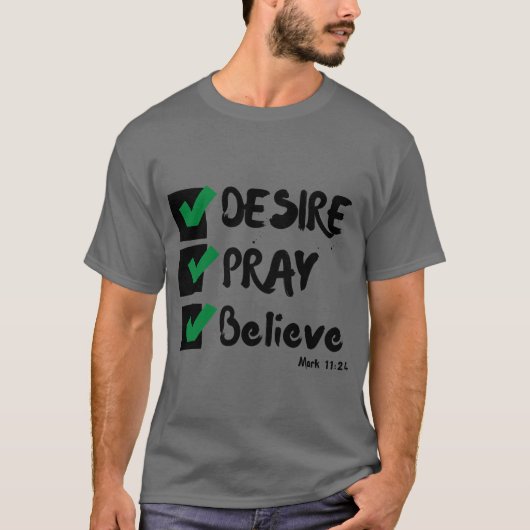 Mark 11:24 KJV Bijbel Schrift Unisex T-shirt (Voorkant)