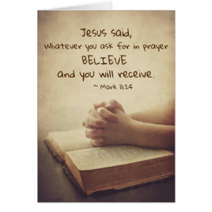 Mark 11:24 Waar u om vraagt in gebed Believe Card