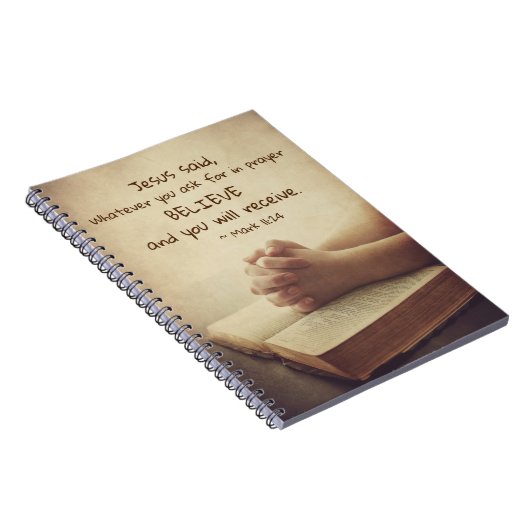 Mark 11:24 Waar u om vraagt in gebed Believe Notitieboek (Rechterzijde)