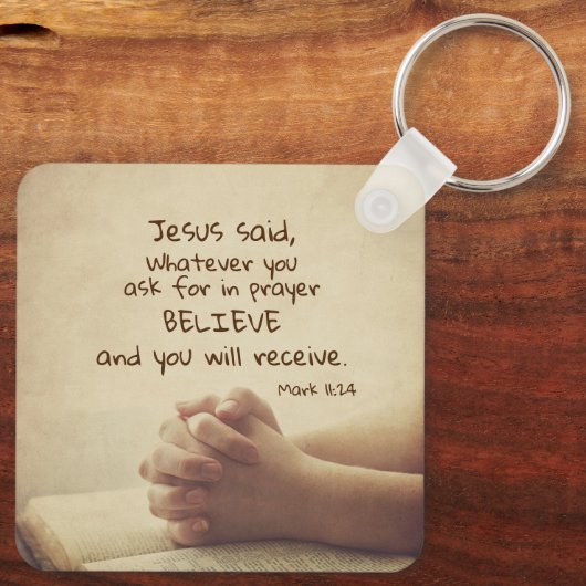 Mark 11:24 Wat je ook vraagt in gebed Believe, Sleutelhanger (Achterkant)