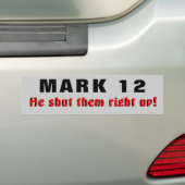 Mark 12 Jezus houdt ze recht omhoog Bumpersticker (Op auto)