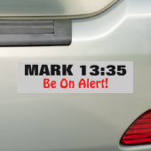 Mark 13:35 Be on Alert dat de koning komt Bumpersticker (Op auto)
