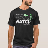 Mark 13:37 KJV - Watch. ( donkere shirten ) T-shirt (Voorkant)