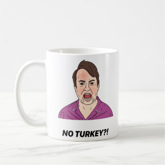 Mark Corrigan NO TURKEY! Koffiemok