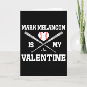 Mark Melancon Is My Valentine Arizona Valentijnsda Kaart
