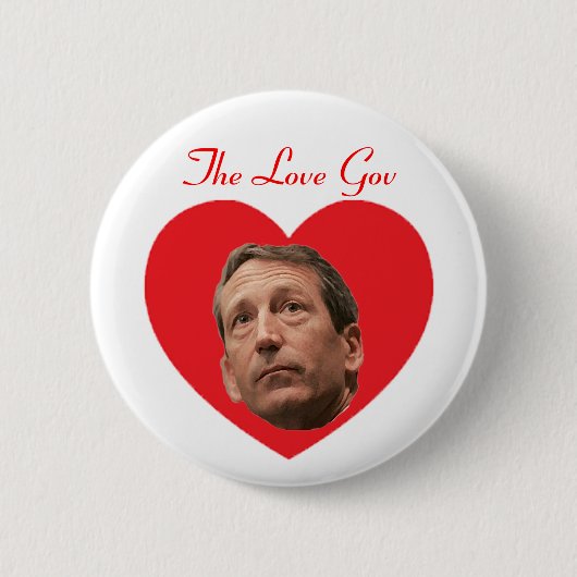 Mark Sanford:  The Love Gov Ronde Button 5,7 Cm (Voorkant)