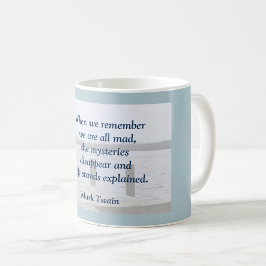 Mark Twain - citaat op mok (Voorkant rechts)
