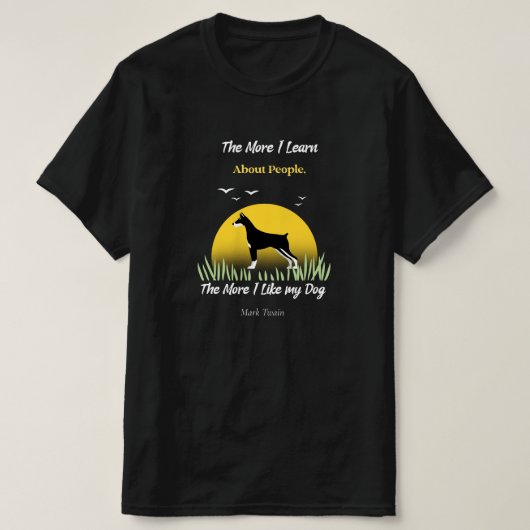 Mark Twain citeert "Hoe meer ik van mijn hond hou" T-shirt (Design voorkant)