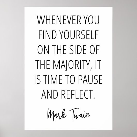 Mark Twain citeert over het zijn in de Meerderheid Poster (Voorkant)