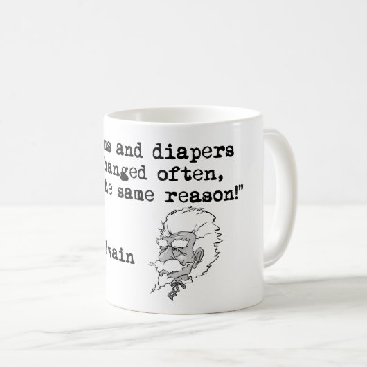 Mark Twain Coffee Mok - Politici & Diapers Quote (Voorkant rechts)