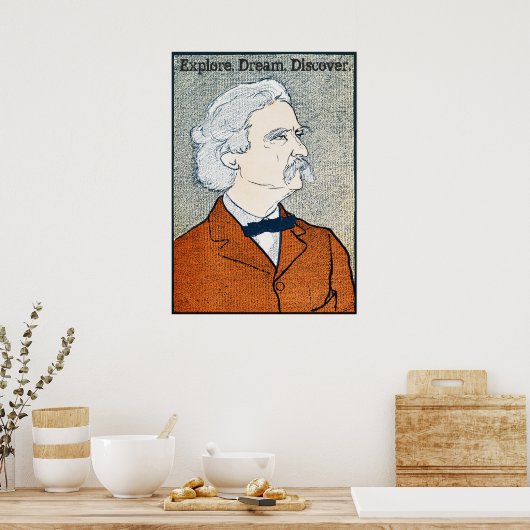 Mark Twain - Onderzoek. Dream. Ontdek het. Poster (Keuken)
