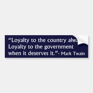 Mark Twain over Loyalty Bumpersticker