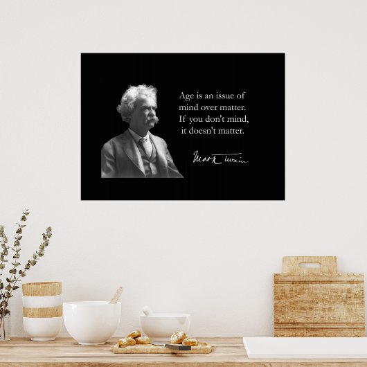 Mark Twain over veroudering Poster (Keuken)