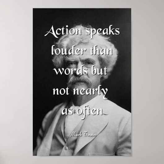 Mark Twain Quote, Action Speaks Poster (Voorkant)