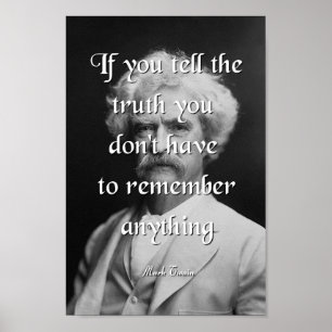 Mark Twain Quote, vertel de waarheid Poster