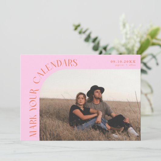 Mark Your Calendars Orange Pink Curved Frame Photo Save The Date (Staand voorkant)