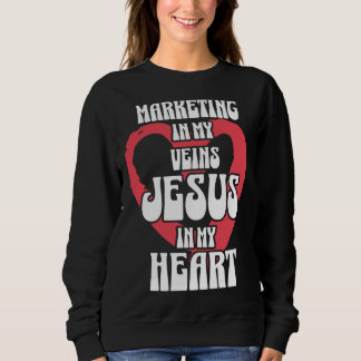 Marketing in My Veins Jesus in My Heart Trui