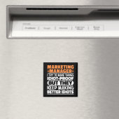 Marketing Manager Ik probeer dingen grappig citaat Magneet (Insitu (Vaatwasser))