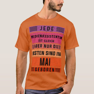 Marketingverjaardag Mei geboren als assistent T-shirt