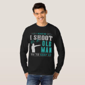 Marksman: Ik weet dat ik schiet als een oud Man, T-shirt (Voorkant volledig)