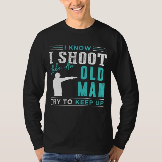 Marksman: Ik weet dat ik schiet als een oud Man, T-shirt (Voorkant)