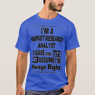 Marktonderzoeksanalist Funny Market Research Anal T-shirt