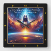 Markus 11:24 Jezus verlicht in kosmische zonsonder Vierkante Klok (Voorkant)