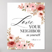 Markus 12:31 Heb uw naaste Bloem lief Poster (Voorkant)