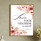 Markus 12:31 Heb uw naaste Bloem lief Poster