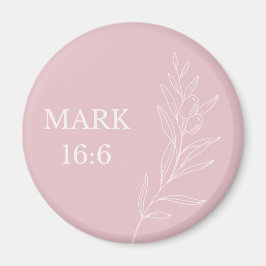 Markus 16:6 Christelijk Pasen – Pastel Roze Geloof Magneet