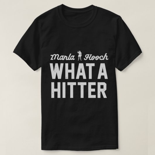 Marla Hooch. Wat een lifter. T-shirt (Design voorkant)