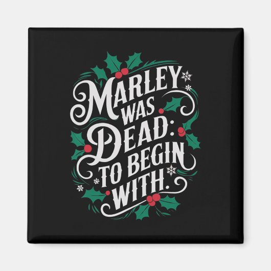 Marley Was Dead Om Te Beginnen Met Funny Kerst Nov Magneet (Voorkant)