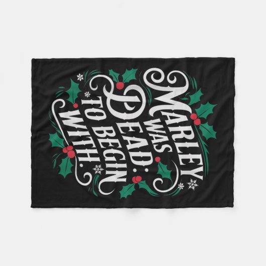 Marley Was Dead_ To Begin With Funny Novelty Chris Fleece Deken (Voorkant (Horizontaal))