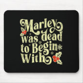 Marley was dood om te beginnen met de grappige nie muismat (Voorkant)