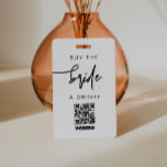 MARLO Contemeigent koop de Bride een Code van QR v Badge<br><div class="desc">Deze bachelorette koopt de bruid een de codetabeljauw van de drink QR kenmerkt een moderne handgeschreven doopvont en een schone minimalistische lay-out. Verwissel de QR-code eenvoudig met Venmo, CashApp of een andere betalingsservice. Deze kaarten zijn zo leuk voor een vrijgezellenweekend! Om QR-CODE toe te voegen: 1.Verkrijg je qr-code van je...</div>