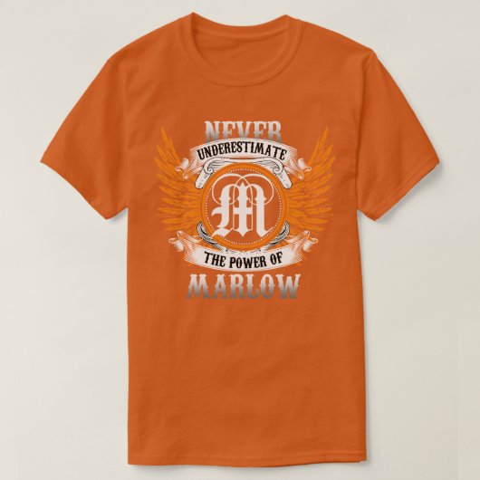 Marlow Name Shirt onderschat nooit de kracht van (Design voorkant)