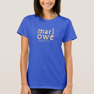 Marlowe, het is een Elizabeth-ding. T-shirt