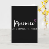 Marmee Like A Grandma Only Cooler Moederdag  Kaart (Gele Bloem)