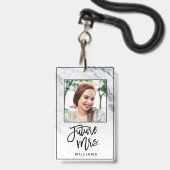 Marmeren Future Mrs. Bruid Bachelorette Party Foto Badge (Voorzijde met lanyard)